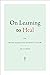 On Learning to Heal by Ed Cohen
