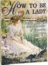 How To Be A Lady