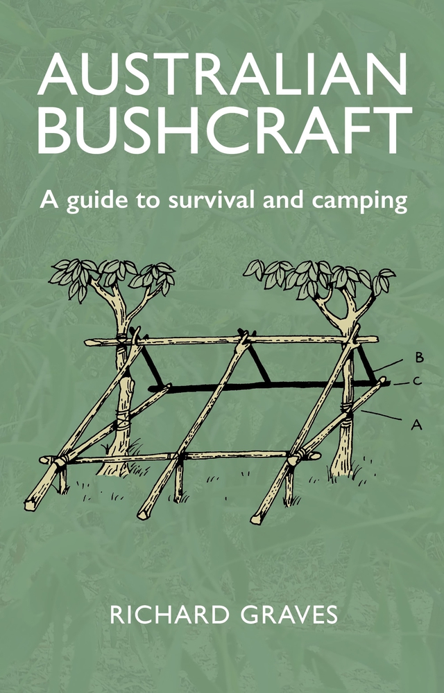 Australian Bushcraft: A guide to survival and camping