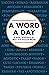 A Word a Day: A Daily Dictionary of New and Unusual Words