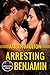 Arresting Benjamin (Arresti...