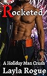 Rocketed (Holiday Man Crush Book 3)