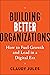 Building Better Organizatio...