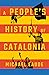 A People's History of Catalonia