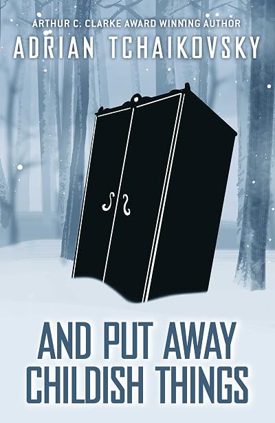 Portada de And Put Away Childish Things, de Adrian Tchaikovsky