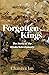 Forgotten Kings: The Story ...