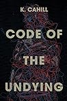 Code of the Undying Code of the Undying