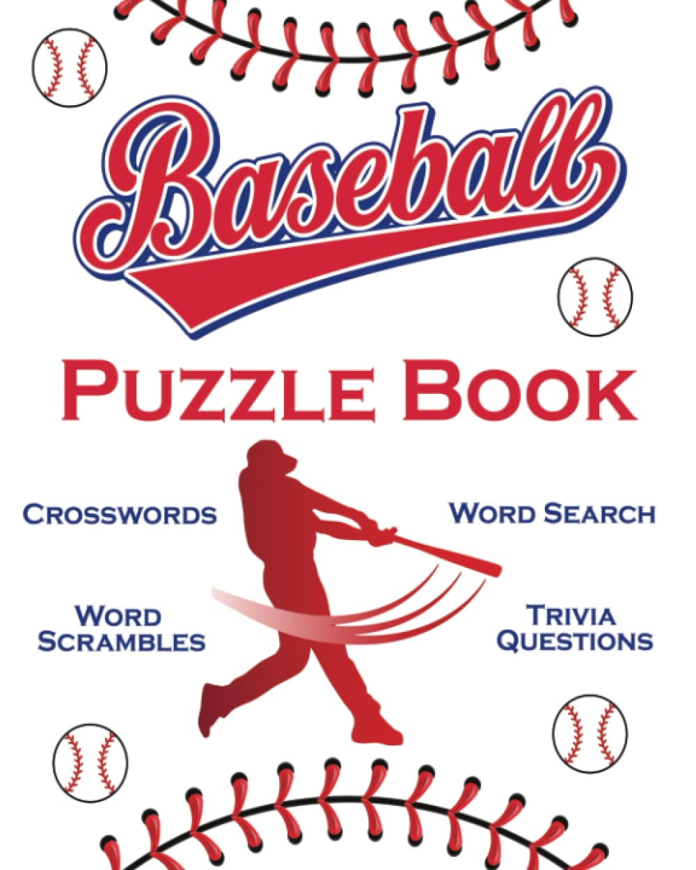 Baseball Puzzle Book: Crosswords, Word Search, Word Scrambles, Trivia Questions (Paperback)