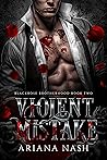 Violent Mistake by Ariana Nash