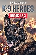 K-9 Heroes: Books 1, 2, 3