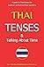 Thai Tenses - Talking About Time by Ian Fereday