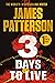 3 Days to Live by James  Patterson