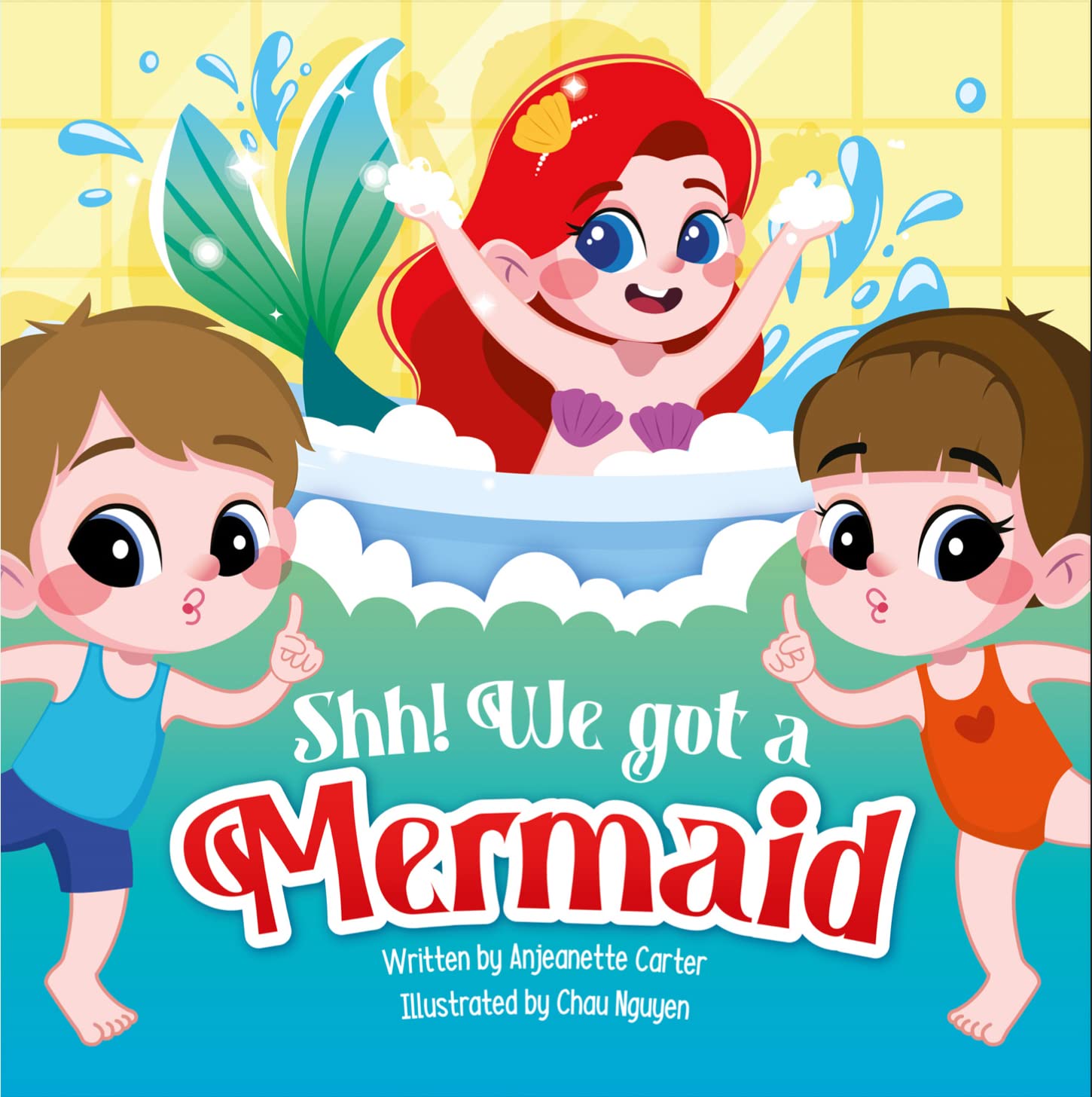 Shh! We Got a Mermaid (Shh! We Got a… Book 2)
