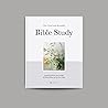 The Good and Beautiful Bible Study by Alabaster Co.