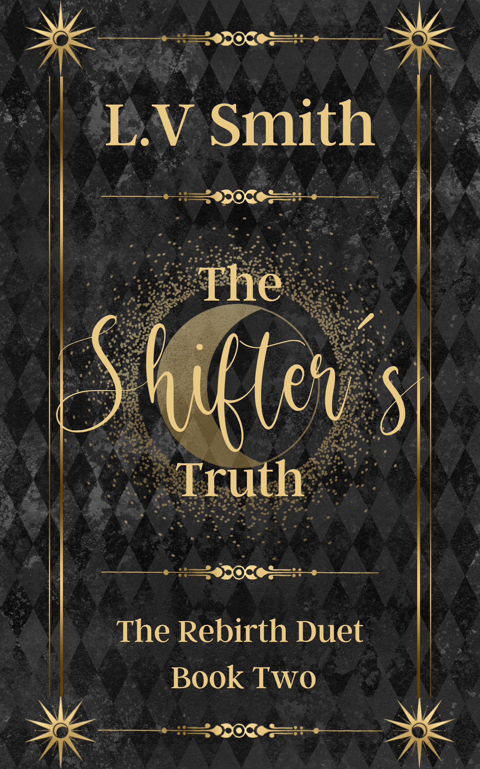 The Shifter's Truth (The Rebirth Duet, #2)