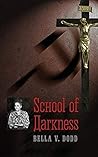 School of Darkness by Bella V. Dodd