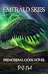 Emerald Skies (Primordial Gods, #2)