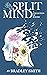 Split Mind