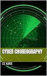 Cyber Choreography (The Diplomat Book 5)