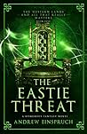 The Eastie Threat (The Western Lands and All That Really Matters #5) The Eastie Threat (The Western Lands and All That Really Matters #5)