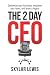 The 2-Day-CEO by Skylar Lewis The 2-Day-CEO by Skylar Lewis