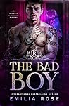 The Bad Boy by Emilia  Rose
