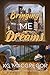 Bringing Me Dreams