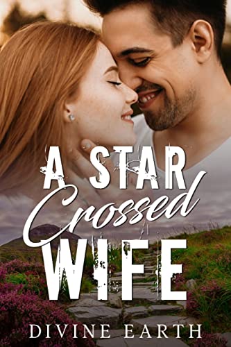 A Star Crossed Wife
