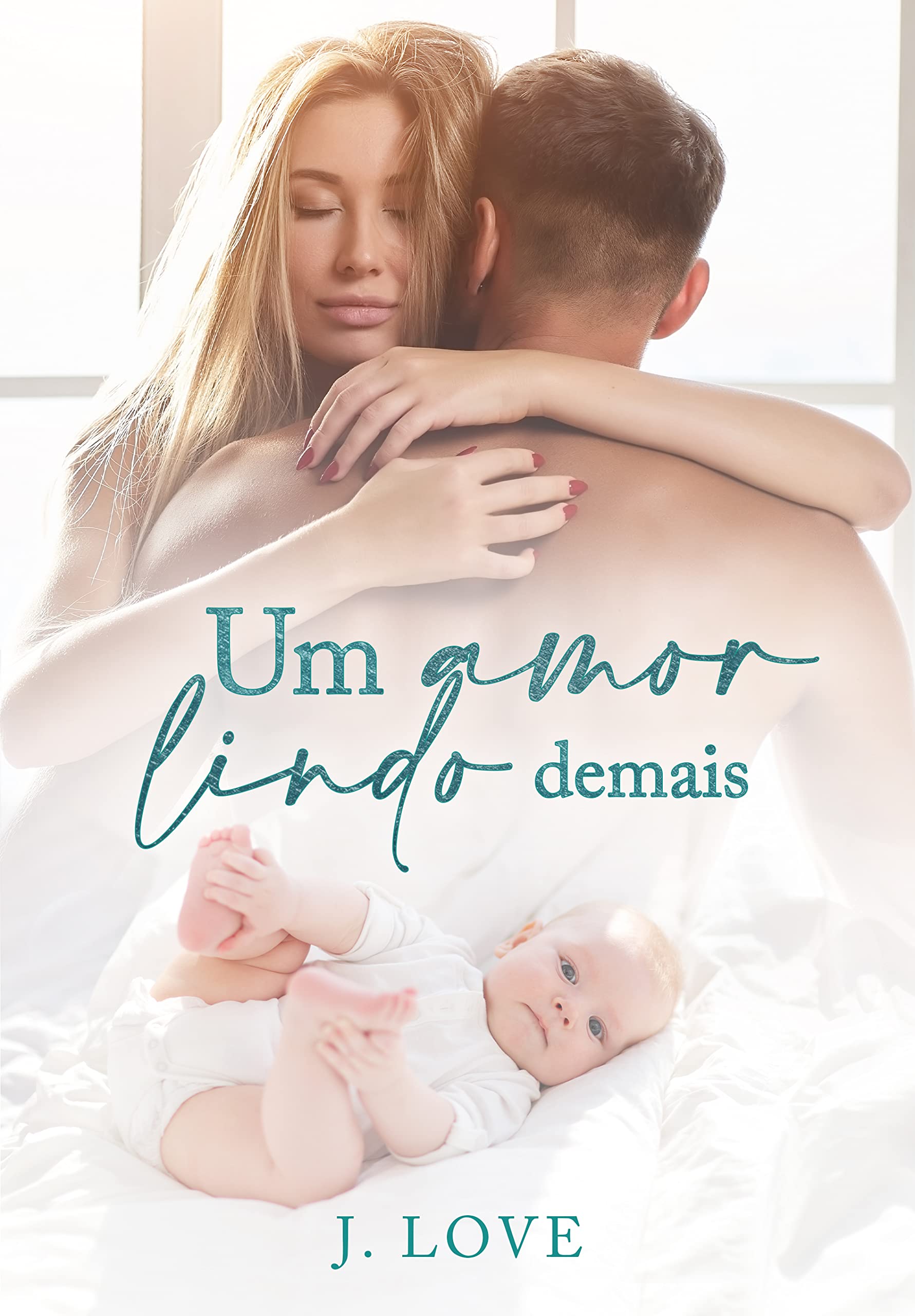 Um amor lindo demais (Kindle Edition)
