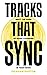 Tracks That Sync: Shift The Odds Of Music Licensing In Your Favor
