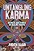 Untangling Karma: Intimate Zen Stories on Healing Trauma
