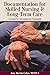 Documentation for Skilled Nursing & Long-Term Care  by Amy Martin Colon MOTR/L