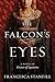 The Falcon's Eyes