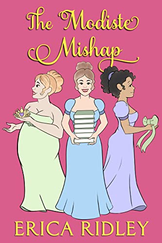 The Modiste Mishap (The Wild Wynchesters #2.5; Heist Club #2)