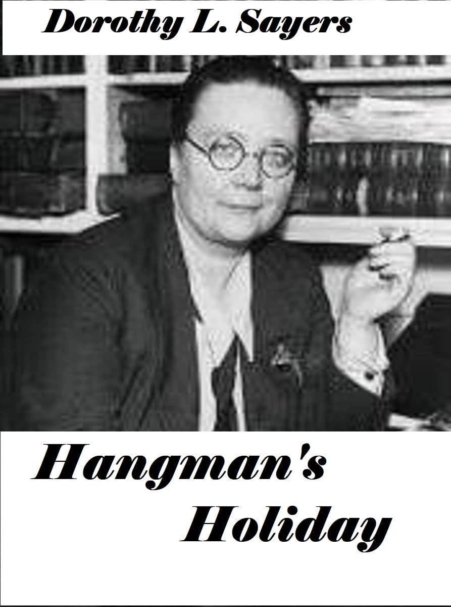 Hangman's Holiday ∣ Peter Wimsey Series, Book 9