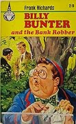 Billy Bunter and the Bank Robber
