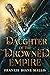Daughter of the Drowned Empire by Frankie Diane Mallis