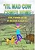 'Til Mad Cow Comes Home: The Third Year in Rural Galicia (Mad Cow in Galicia Book 3)