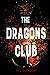 The Dragons Club by Cyn Bermudez