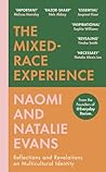 The Mixed-Race Experience: Reflections and Revelations on Multicultural Identity