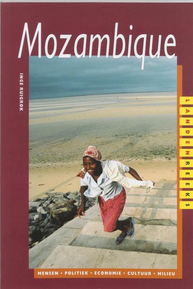 Mozambique: mensen, politiek, economie, cultuur, milieu (Landenreeks)