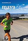 Maya: La mia corsa a piedi nudi