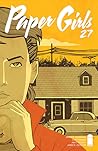 Paper Girls #27 by Brian K. Vaughan