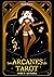 Les Arcanes de tarot: Tome ...