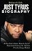 Biography of Just Tyrus: Al...