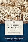 Book cover for Reformed and Evangelical across Four Centuries: The Presbyterian Story in America