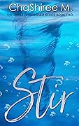 Stir (Sinfully Awakened, #2)
