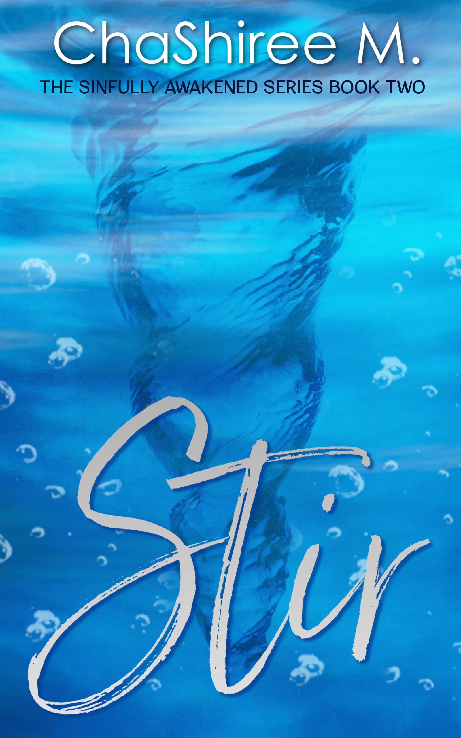 Stir (Sinfully Awakened, #2)