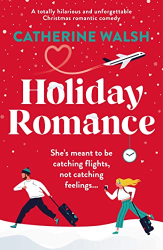 Holiday Romance (Catherine Walsh Christmas Books, #1)