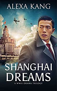 Shanghai Dreams (Shanghai Story, #2)